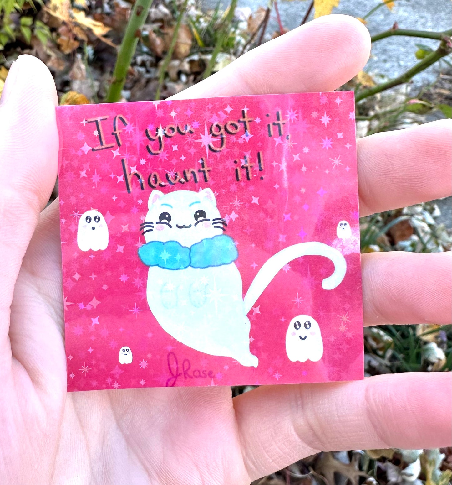 If you Got It, Haunt It! Waterproof Vinyl Sticker